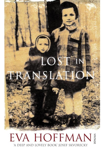 Lost In Translation / A Life In A New Language - Eva Hoffman