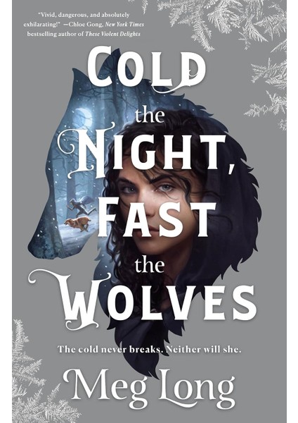 Cold The Night, Fast The Wolves: A Novel