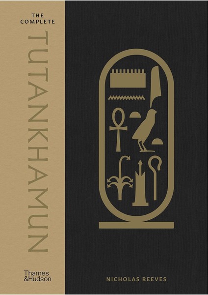 The Complete Tutankhamun: 100 Years Of Discovery - Nicholas Reeves