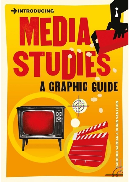 Introducing Media Studies / A Graphic Guide - Professor Ziauddin Sardar