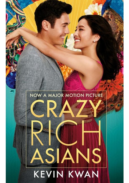 Crazy Rich Asians: (Film Tie-In) - Kevin Kwan