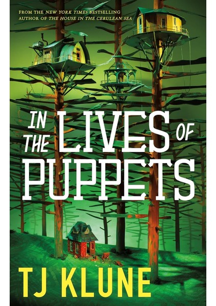 In The Lives Of Puppets - TJ Klune