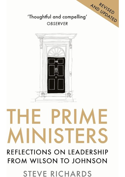 The Prime Ministers: Reflections On Leadership From Wilson To Johnson