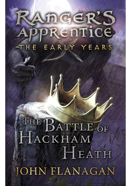 The Battle Of Hackham Heath (Ranger's Apprentice: The Early Years Book 2)