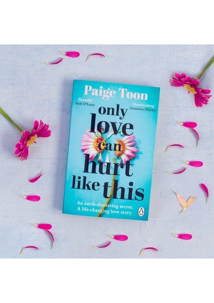 Only Love Can Hurt Like This: An Unforgettable Love Story From The Sunday Times Bestselling Author - Paige Toon modelleri