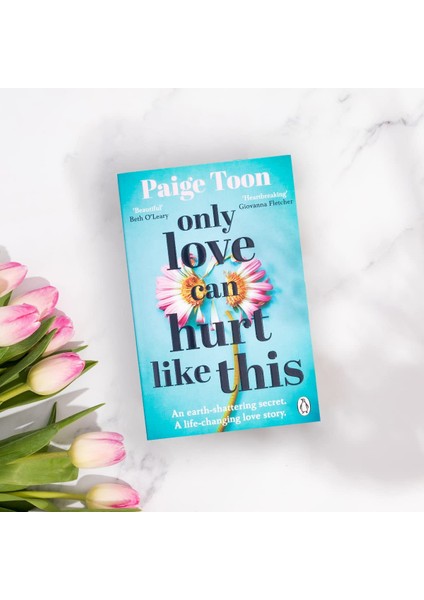 Only Love Can Hurt Like This: An Unforgettable Love Story From The Sunday Times Bestselling Author - Paige Toon indirimleri