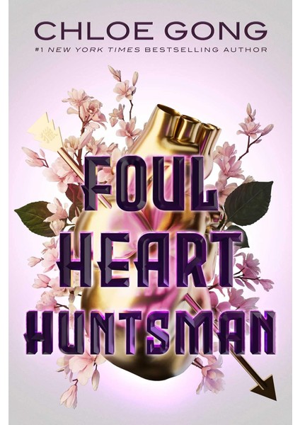 Foul Heart Huntsman - Chloe Gong