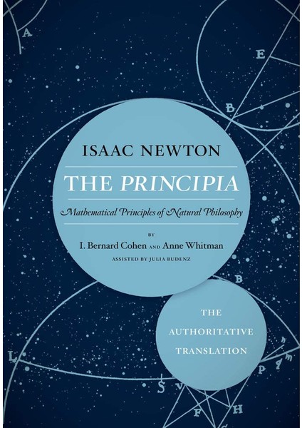 The Principia / The Authoritative Translation / Mathematical Principles Of Natural Philosophy - Sir Isaac Newton