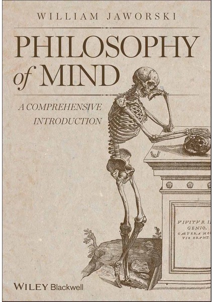 Philosophy Of Mind: A Comprehensive Introduction - William Jaworski