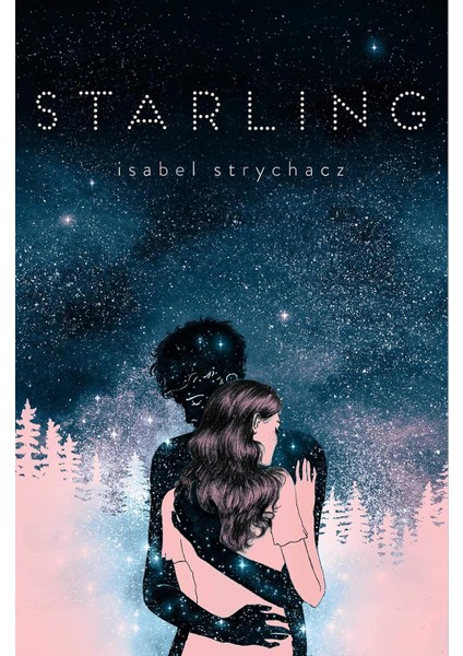 Starling - Isabel Strychacz