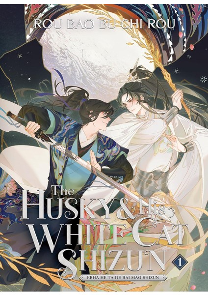 The Husky And His White Cat Shizun / Erha He Ta De Bai Mao Shizun (Novel) Vol. 1 - Rou Bao Bu Chi Rou