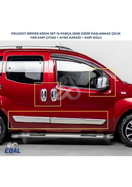 Peugeot Bipper 3'lü Krom Set Yan Kapı Çıtası+Kapı Kolu+ Ayna Kapağı Paslanmaz Çelik