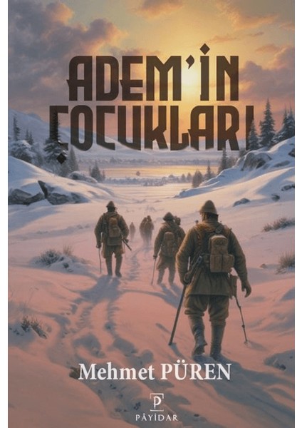 Adem’in Çocukları - Mehmet Püren