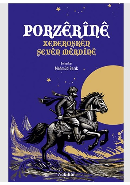 Porzêrînê -Xeberoşkên Herêma Mêrdînê- - Mahmud Barik