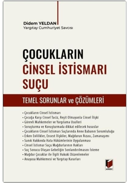 Çocukların Cinsel Istismarı Suçu (Temel Sorunlar ve Çözümleri) - Didem Yeldan