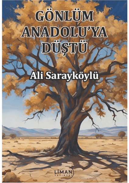 Gönlüm Anadolu'ya Düştü - Ali Sarayköylü