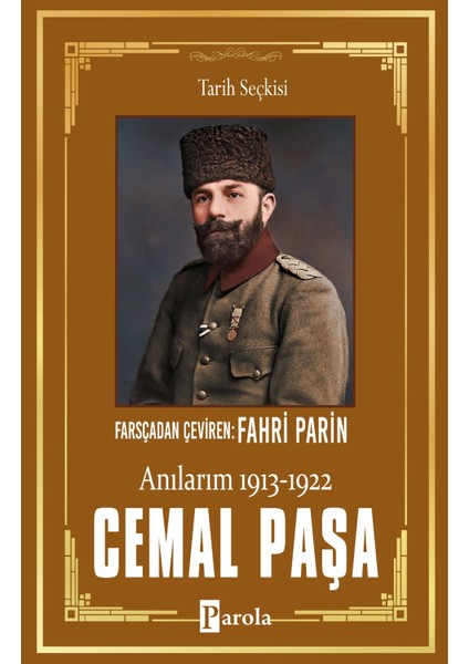 Cemal Paşa Anılarım (1913-1922) - Cemal Paşa