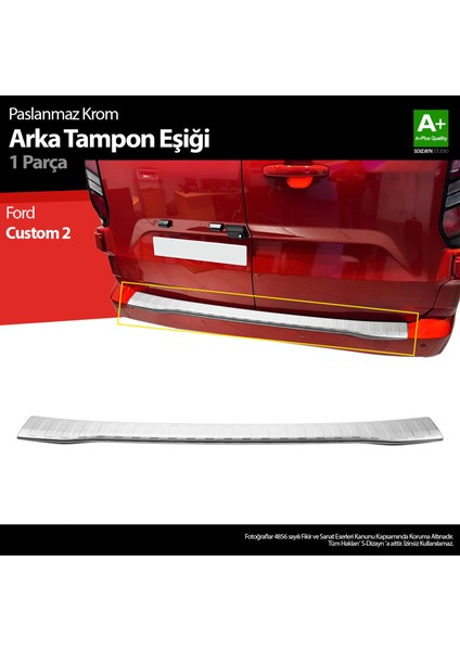 Ford Tourneo Custom Krom Arka Tampon Eşiği 2023 Üzeri A+ Kalite