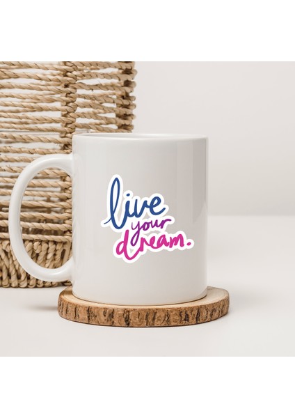 Rüyalarının Peşinden Koş - Lıve Your Dream Motivasyon Kupası