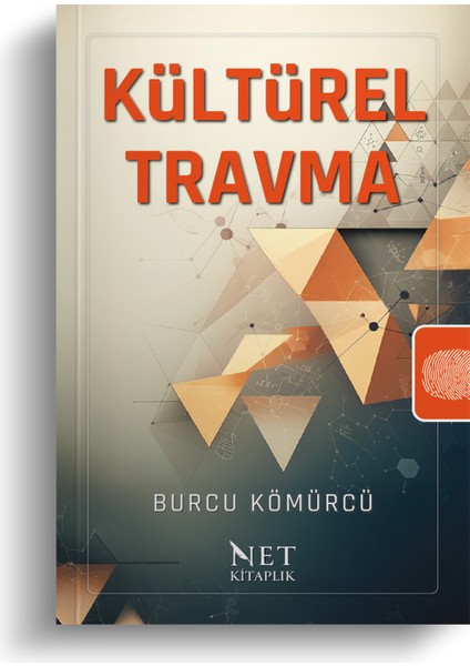 Kültürel Travma - Burcu Kömürcü