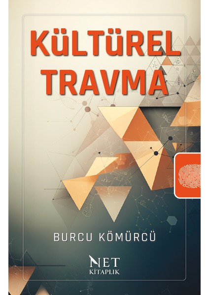 Kültürel Travma - Burcu Kömürcü