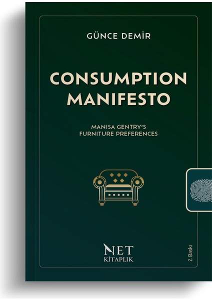 Consumption Manifesto - Manisa Gentry’s Furniture Preferences - Günce Demir