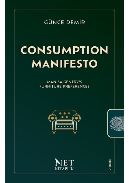 Consumption Manifesto - Manisa Gentry’s Furniture Preferences - Günce Demir