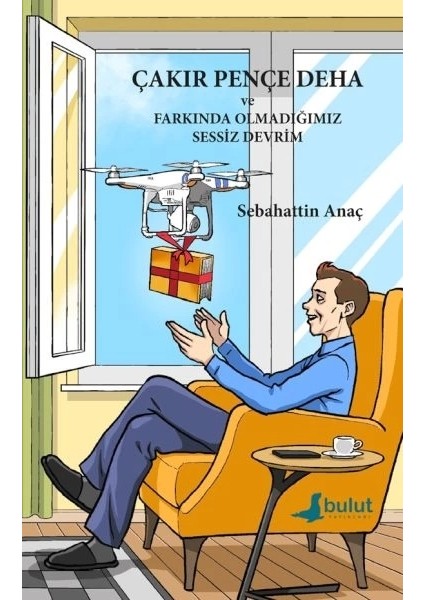 Çakır Pençe Deha ve Farkında Olmadığımız Sessiz Devrim