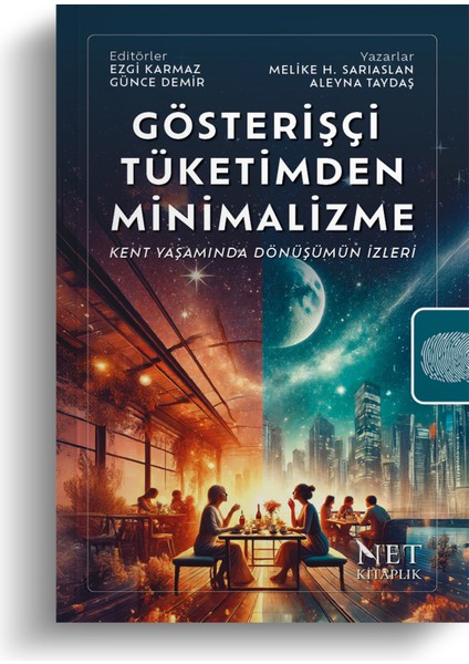 Gösterişçi Tüketimden Minimalizme - Ezgi Karmaz-Günce Demir-Melike Hatun Sarıaslan-Aleyna Taydaş