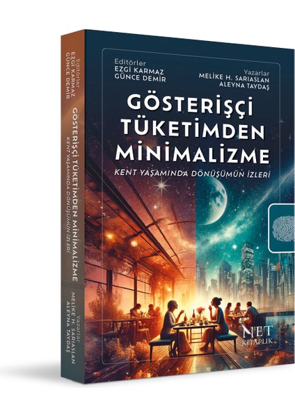 Gösterişçi Tüketimden Minimalizme - Ezgi Karmaz-Günce Demir-Melike Hatun Sarıaslan-Aleyna Taydaş