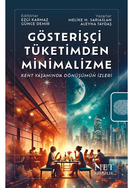 Gösterişçi Tüketimden Minimalizme - Ezgi Karmaz-Günce Demir-Melike Hatun Sarıaslan-Aleyna Taydaş