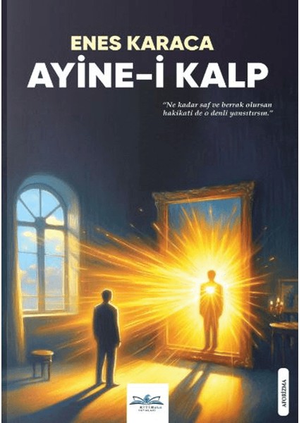 Ayine-i Kalp - Enes KARACA