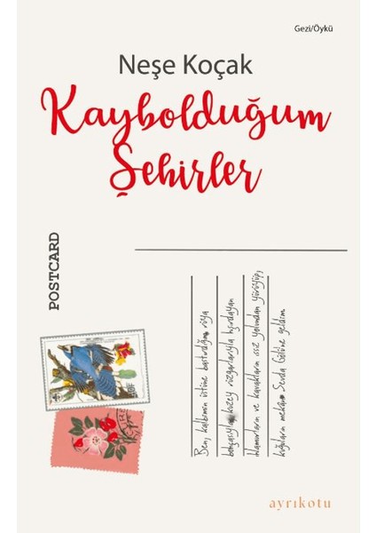 Kaybolduğum Şehirler - Neşe Koçak