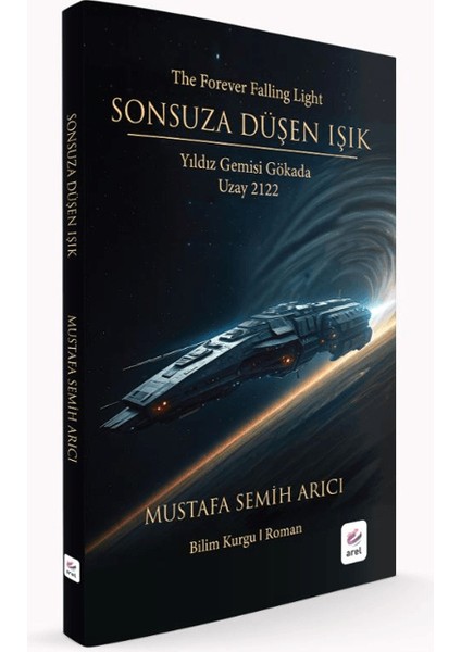 Sonsuza Düşen Işık - Mustafa Semih Arıcı