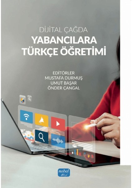 Dijital Çağda Yabancılara Türkçe Öğretimi