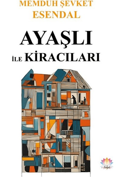 Ayaşlı ile Kiracıları - Memduh Şevket Esendal