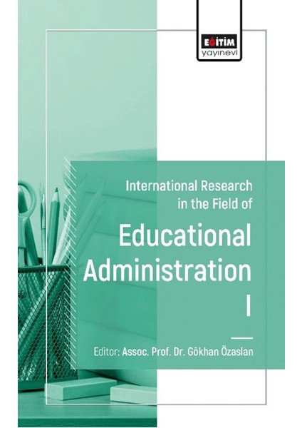 International Research Of Educational Administration I - Gökhan Özaslan