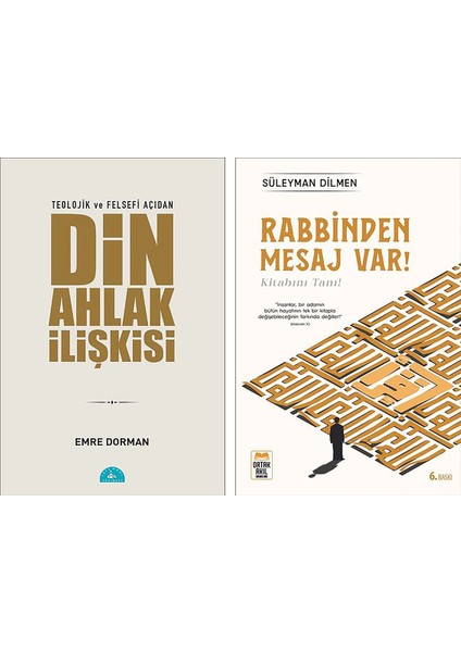 Teolojik ve Felsefi Açıdan Din ve Ahlak İlişkisi - Rabbinden Mesaj Var! 2 Kitap