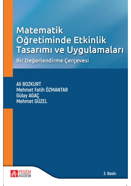 - Akademik Kitaplar Matematik Öğretiminde Etkinlik Tasarımı ve Uygulamaları