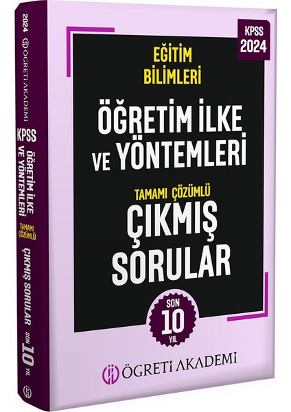 2024 KPSS Eğitim Bilimleri Öğretim İlke ve Yöntemleri Tamamı Çözümlü Çıkmış Sorular