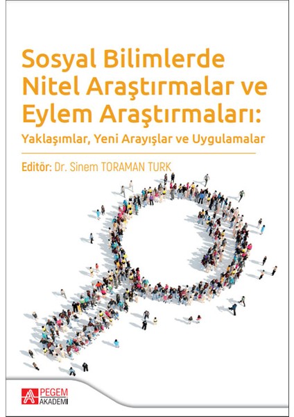 Sosyal Bilimlerde Nitel Araştırmalar ve Eylem Araştırmaları