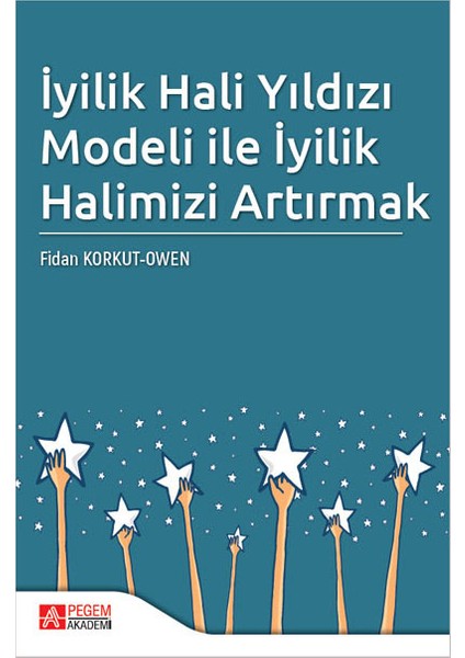 İyilik Hali Yıldızı Modeli İle İyilik Halimizi Artırmak