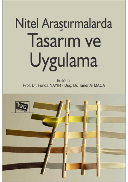 Nitel Araştırmalarda Tasarım ve Uygulama