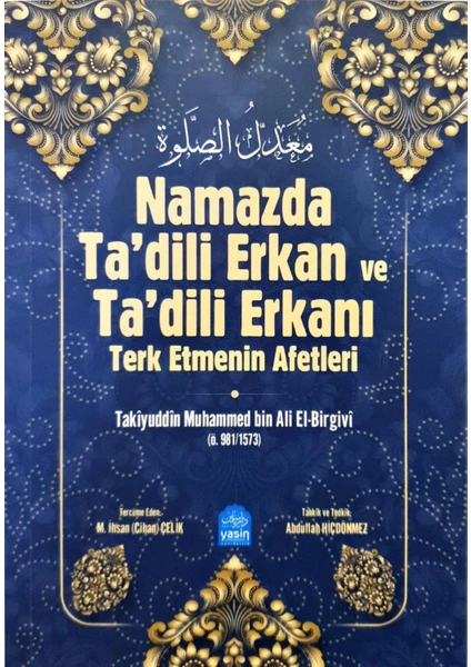 Namazda Tadili Erkan ve Tadili Erkanı Terk Etmenin Afetleri