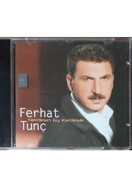 Ferhat Tunç – Neredesin Ey Kardeşlik CD