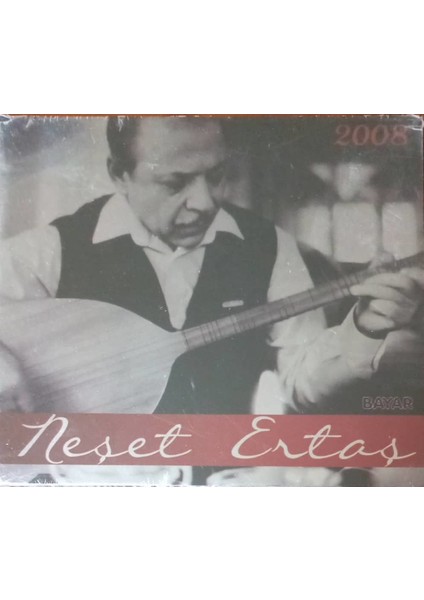 Neşet Ertaş – 2008 CD