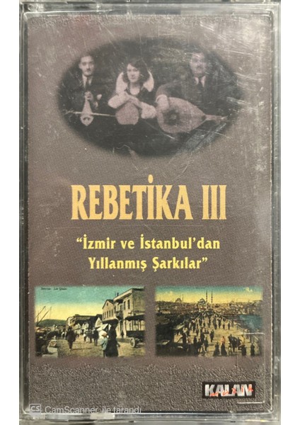 Rebetika Iıı Izmir ve Istanbul'dan Yıllanmış Şarkılar Kaset