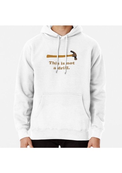 Hammer - This Is Not A Drill Baskılı Sweatshirt