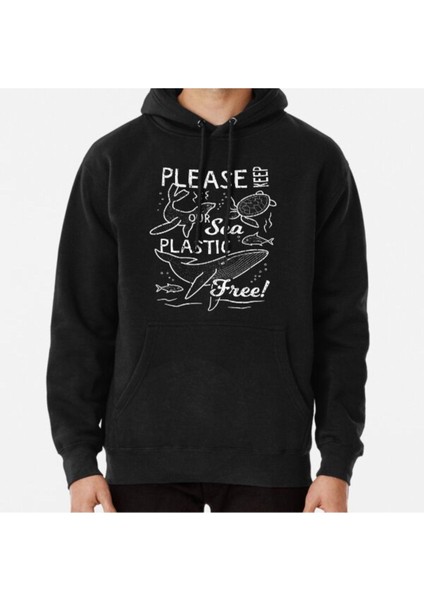 Please Keep Our Sea Plastic Free - Marine Animals Baskılı Sweatshirt