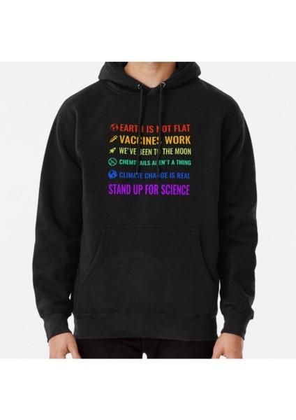 Earth Is Not Flat! Vaccines Work! We've Been To The Moon Change Baskılı Sweatshirt